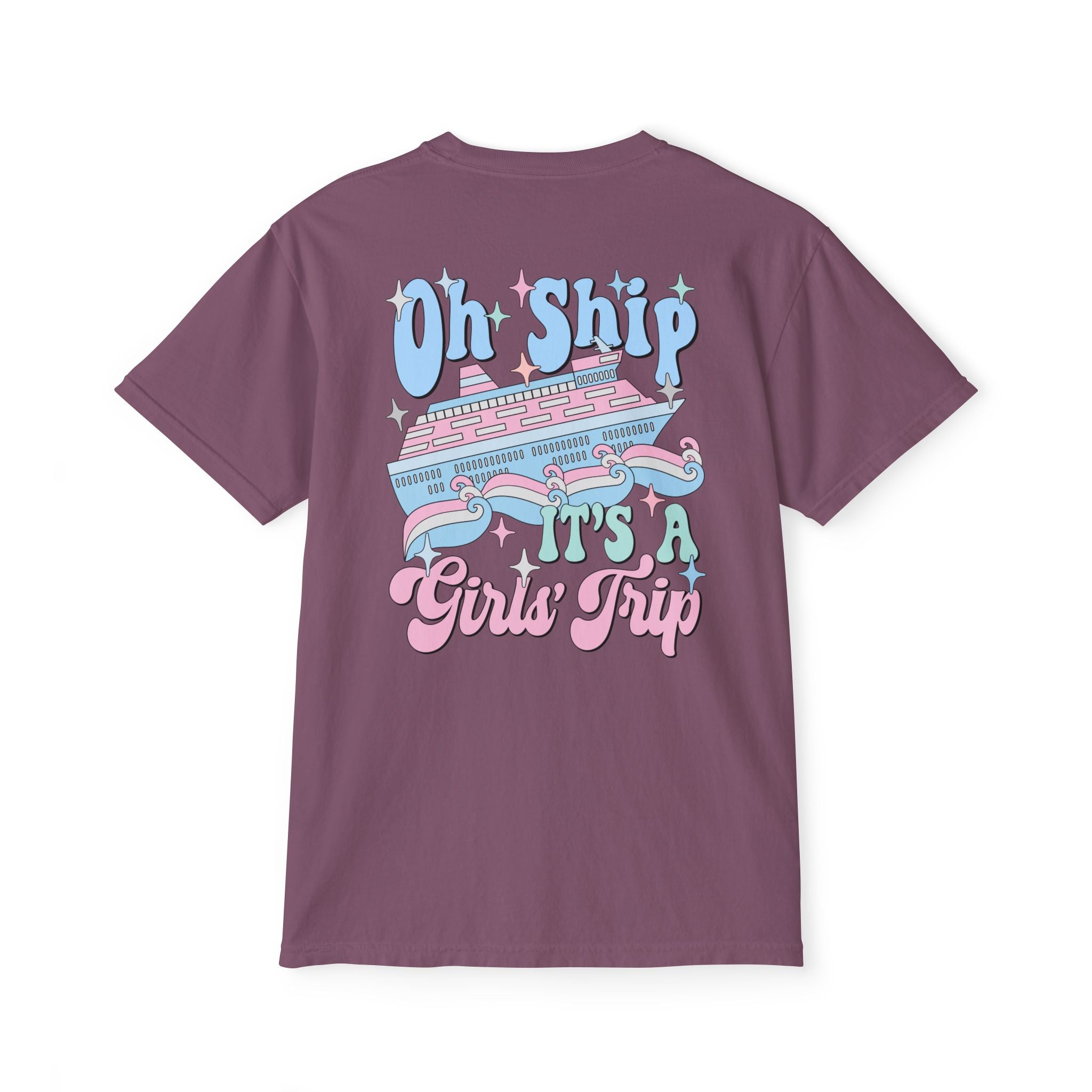 Oh Ship It's a Girl's Trip Pocket Tee