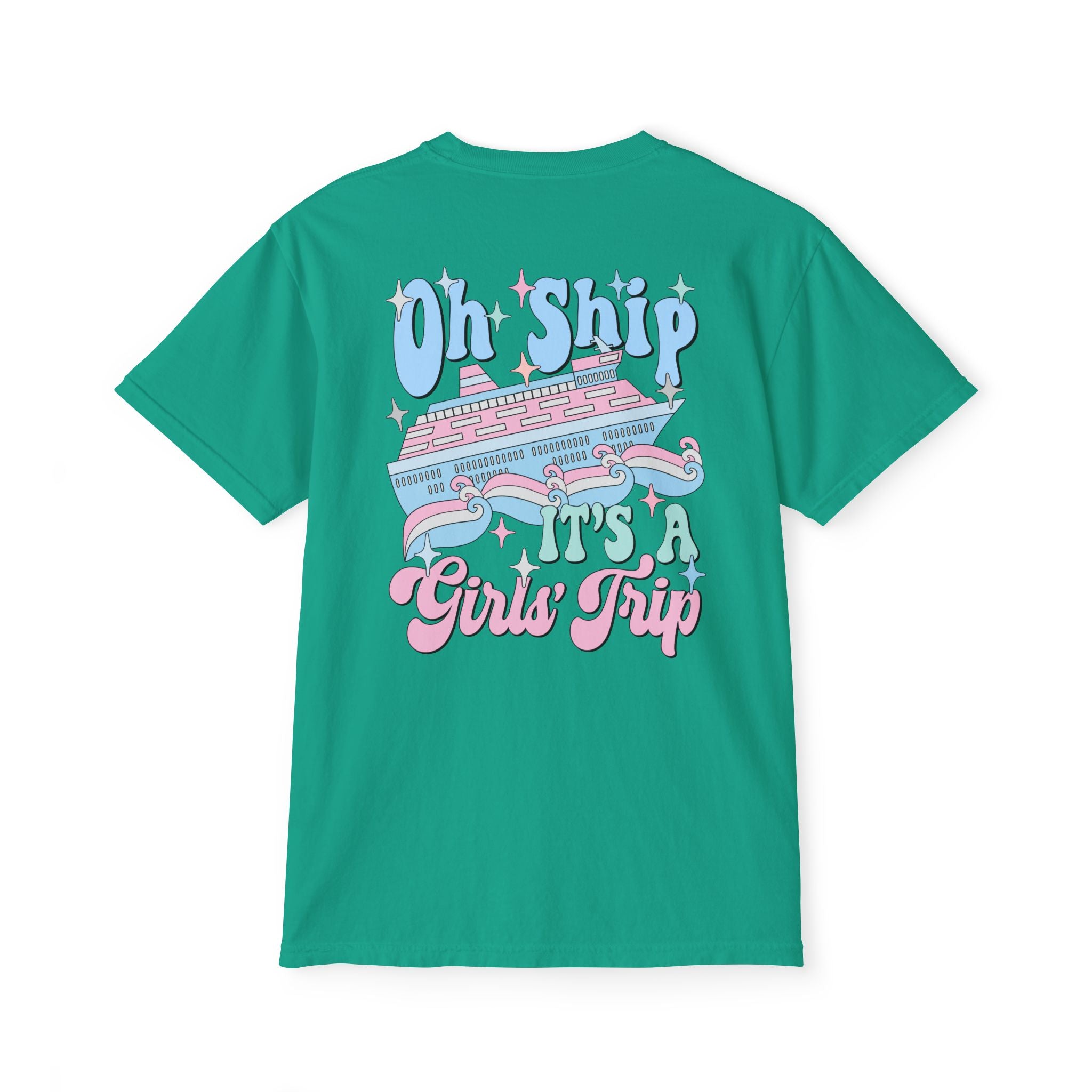 Oh Ship It's a Girl's Trip Pocket Tee