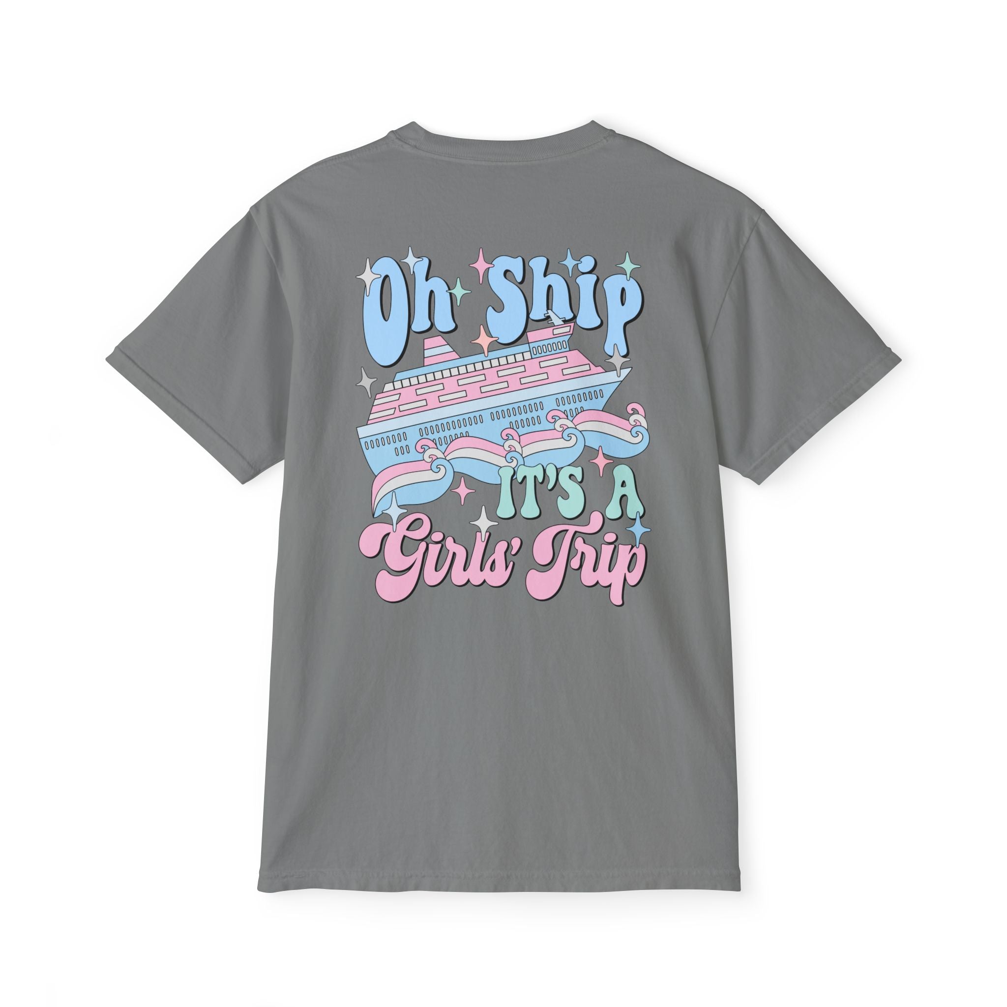 Oh Ship It's a Girl's Trip Pocket Tee