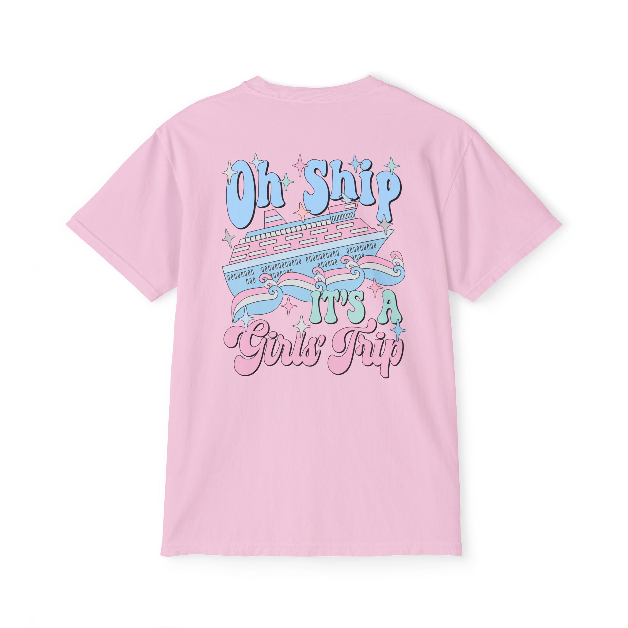 Oh Ship It's a Girl's Trip Pocket Tee