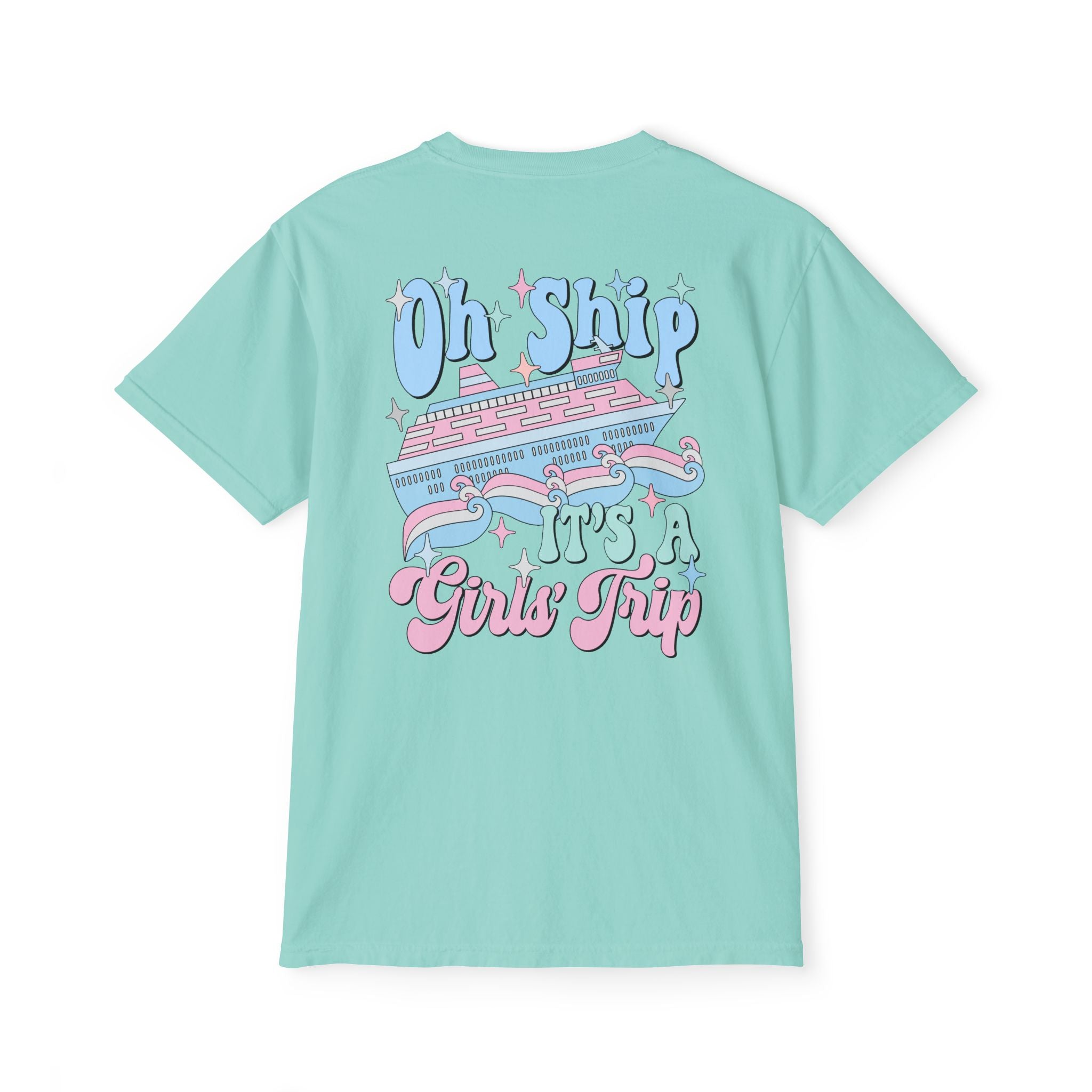 Oh Ship It's a Girl's Trip Pocket Tee