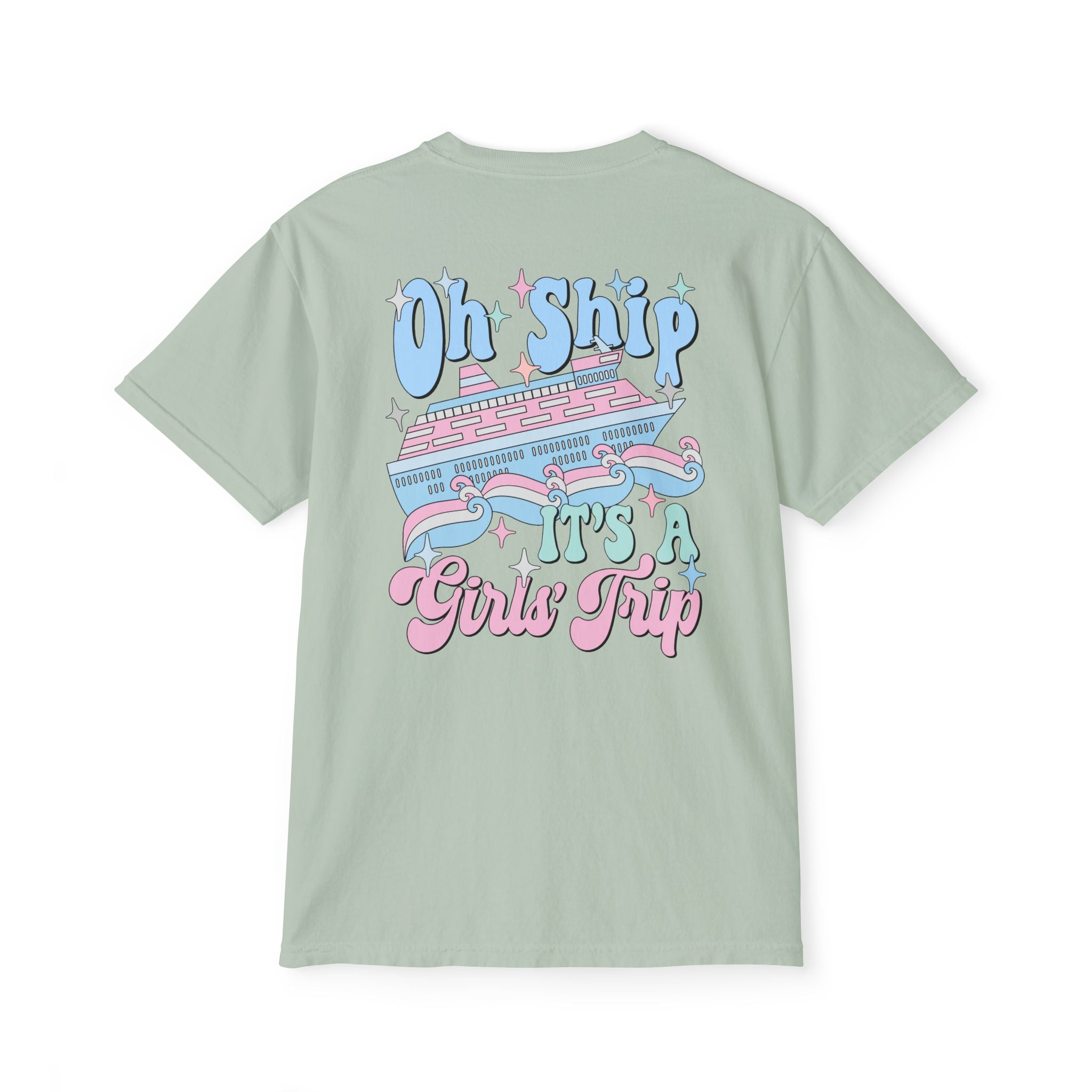 Oh Ship It's a Girl's Trip Pocket Tee
