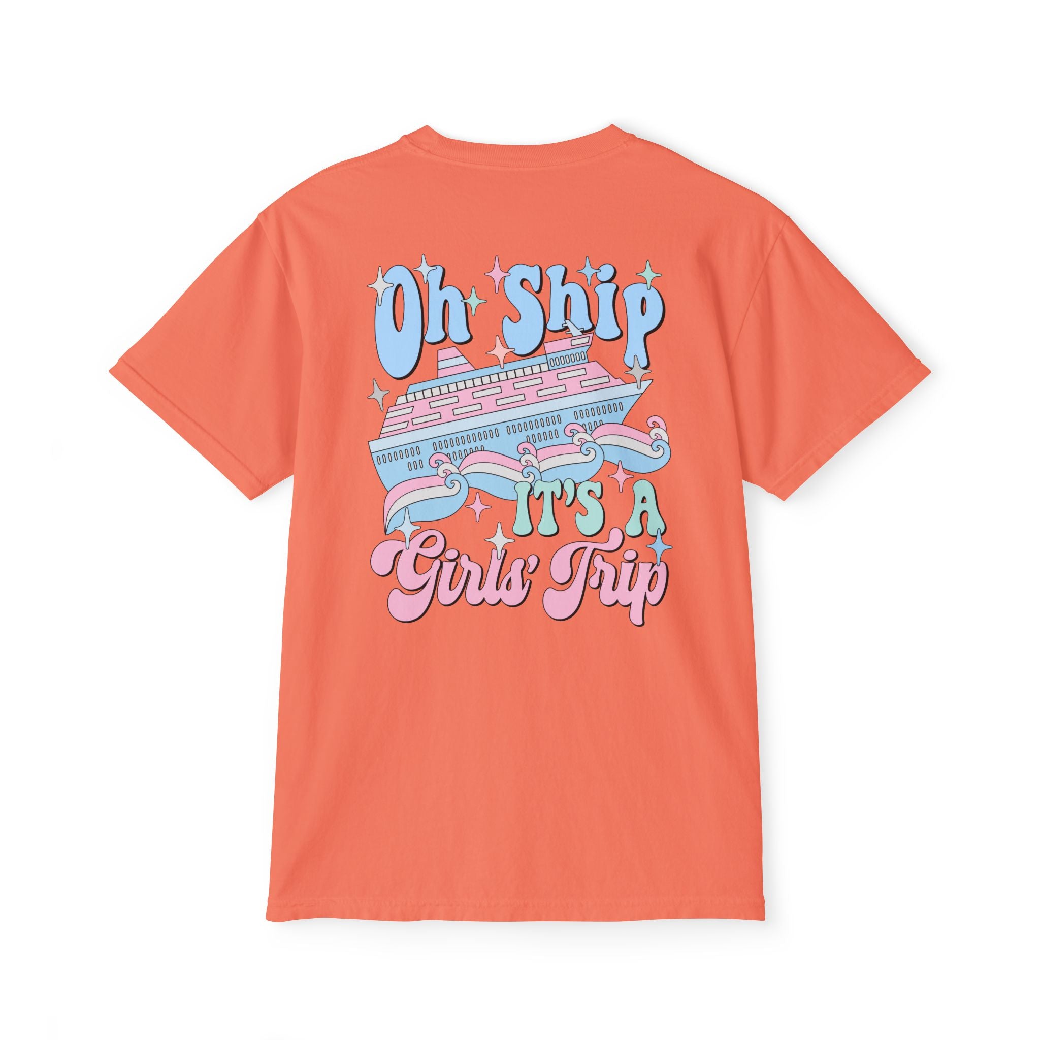 Oh Ship It's a Girl's Trip Pocket Tee
