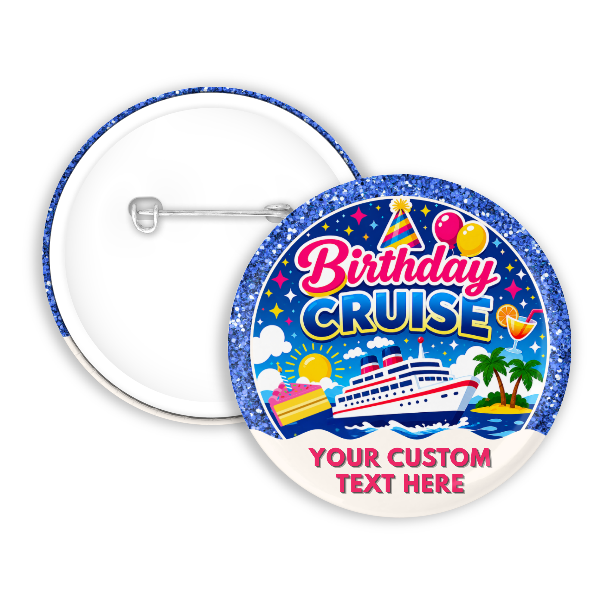 Birthday Cruise Pinback Button - Suite Escape